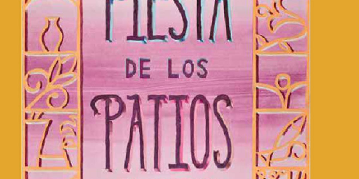 Fiesta de los Patios.